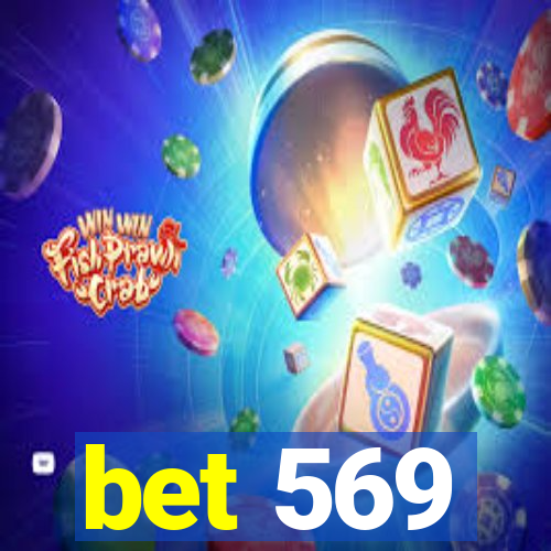 bet 569